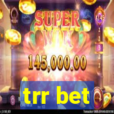 trr bet